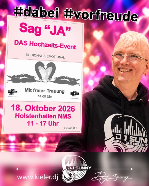 Hochzeitsmesse „Sag JA“ 18.10.26 in Neumünster 
Und ich bin wieder einmal dabei. Zeit zum:
- kennenlernen 
- quatschen
- nachfragen
- ausfragen
- mehr erfahren
- und eventuell auch zum Ja-Sagen… das ist unser DJ
Ich freue mich auf euch. Es gibt soviel auf dieser Messe zu sehen und zu entdecken, zu erleben und zu bestaunen!
Also: kommt vorbei und lasst euch inspirieren!! Und sagt JA !!! — in den Holstenhallen in Neumünster. 
Wir.sunny-times.de
.
Liebe Grüße und Sunny Times – Euer DJ Sunny
.
.
P.S.: ihr plant eure Feier? Lasst uns doch mal unverbindlich drüber sprechen!
.
.
.
.
.
.
.
.
.
#djsunny #hochzeit #kiel #kielerleben #hochzeitsdj